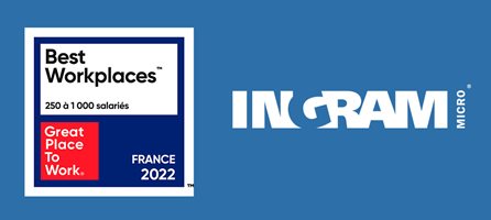 Ingram Micro France dans le palmarès Best Workplaces 2022